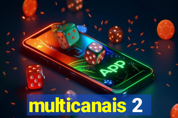 multicanais 2